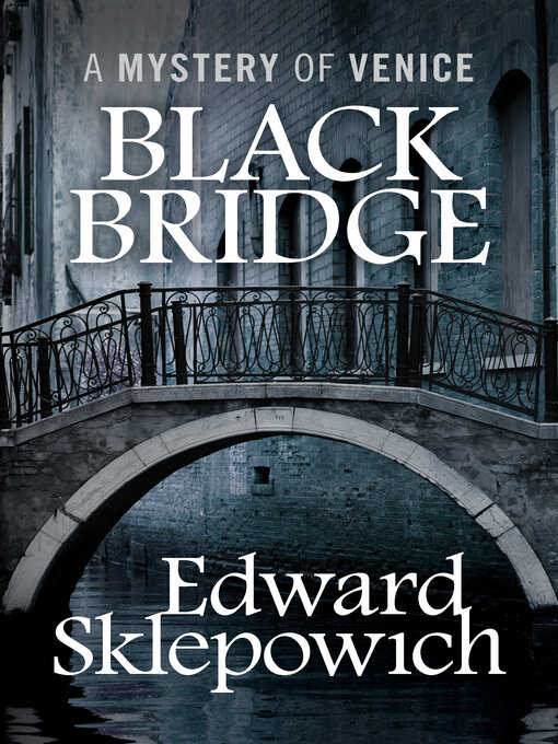 Title details for Black Bridge by Edward Sklepowich - Available